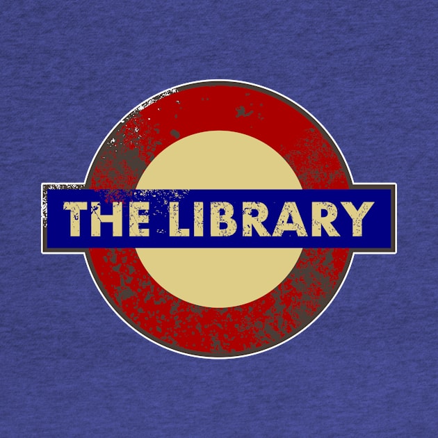 THE LIBRARY METRO SIGN by KARMADESIGNER T-SHIRT SHOP